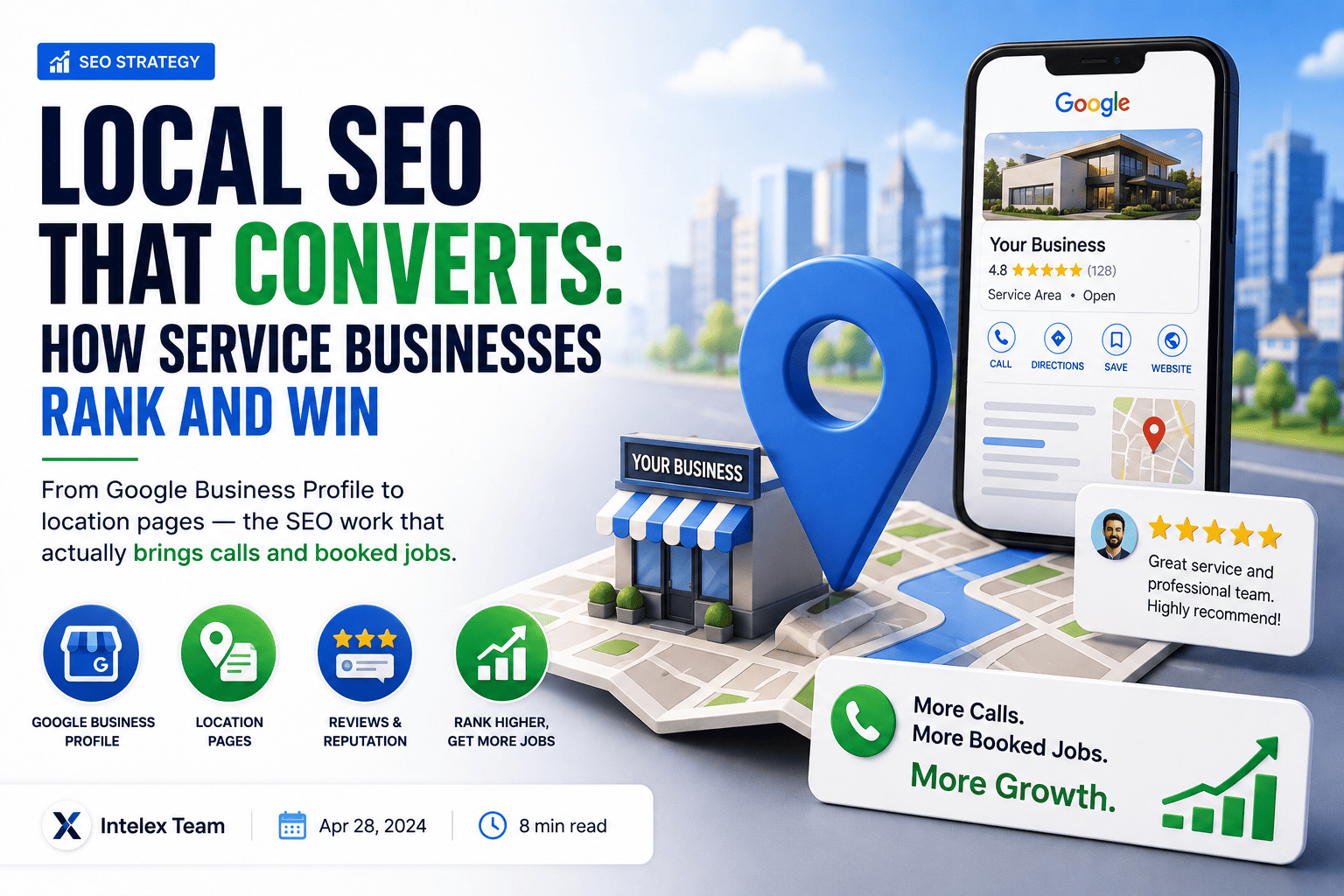 Local SEO That Converts: How Service Businesses Rank and Win